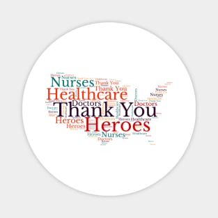 Thank you American Healthcare Workers. Magnet